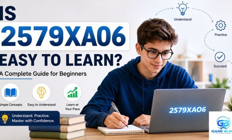 Is 2579xao6 Easy to Learn